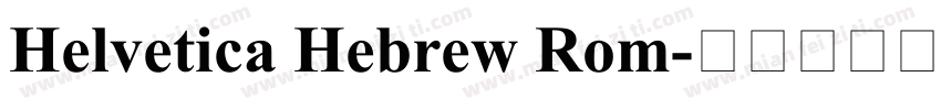 Helvetica Hebrew Rom字体转换